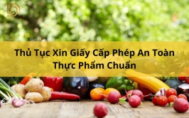 Thủ Tục Xin Giấy Cấp Phép An Toàn Thực Phẩm Chuẩn LDLAWYER