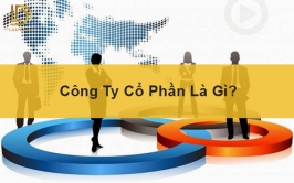 Công ty cổ phần là gì? LDLAWYER